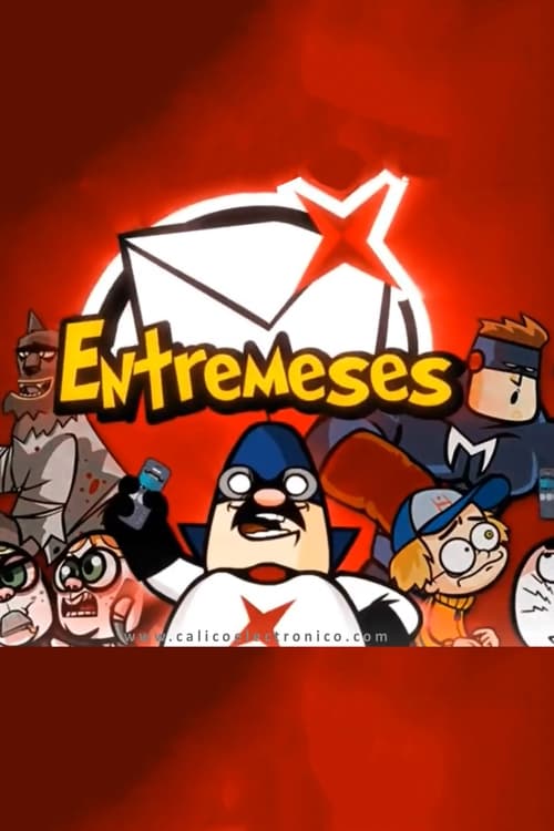 Cálico Electrónico: Entremeses (2010) poster