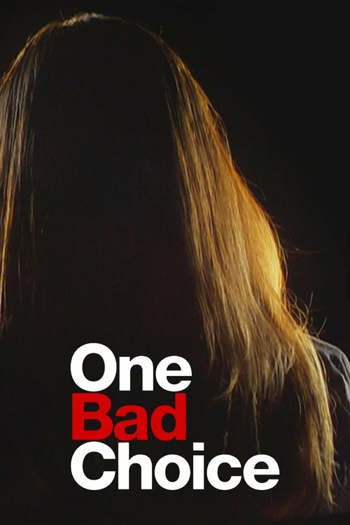 One Bad Choice
