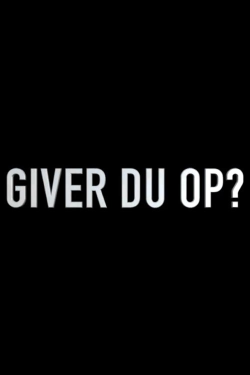 Do You Give Up?