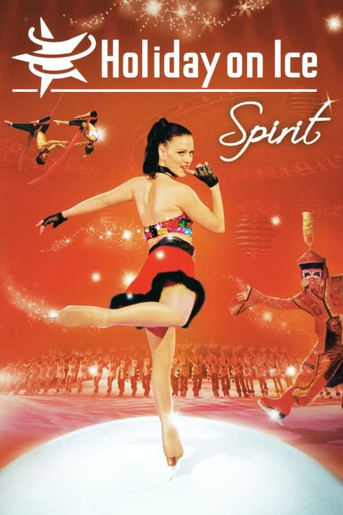 Holiday on Ice - Spirit (2007)