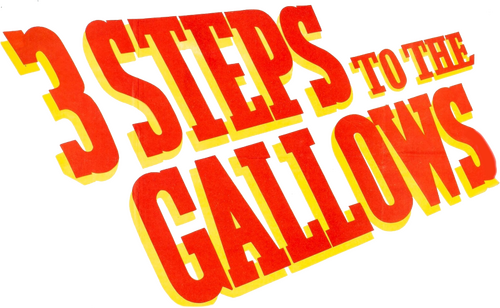 3 Steps to the Gallows