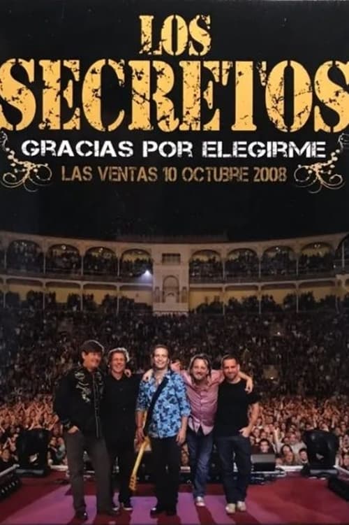 Los Secretos - Gracias por Elegirme (2008)