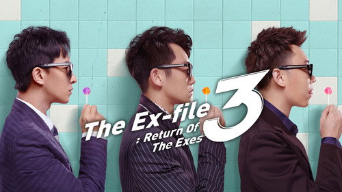 The Ex-File 3: The Return of the Exes still