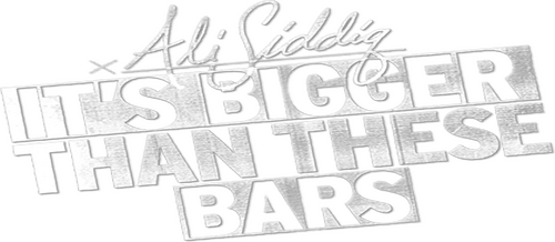Ali Siddiq: It's Bigger Than These Bars