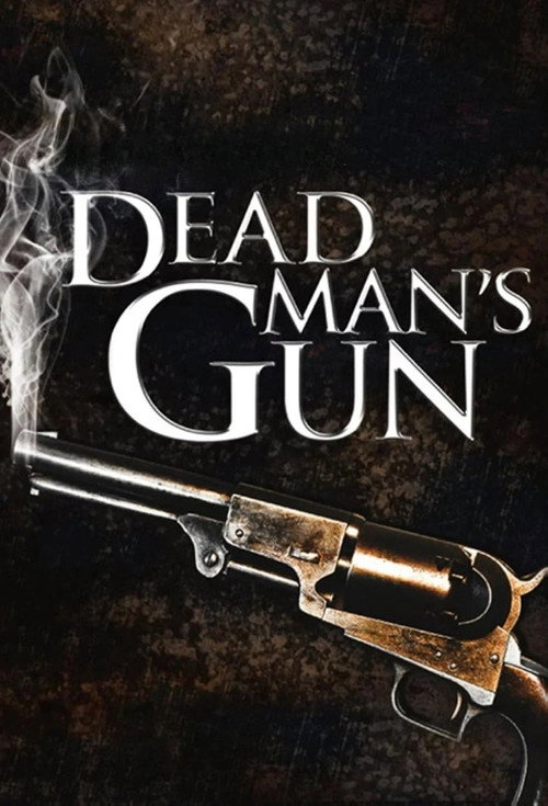 Dead Man’s Gun