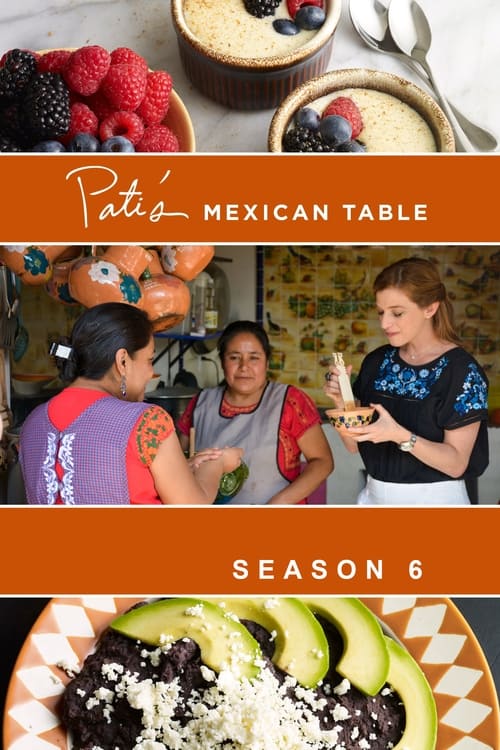 Where to stream Pati's Mexican Table Season 6