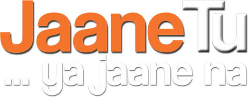 Jaane Tu... Ya Jaane Na