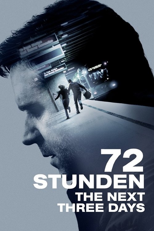72 Stunden - The Next Three Days