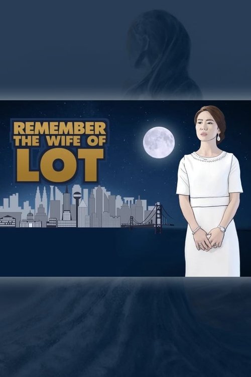 Remember the Wife of Lot movie poster player