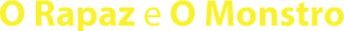 O Rapaz e o Monstro - Logo 2