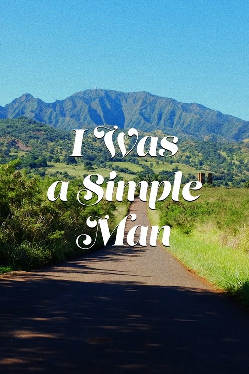 I Was a Simple Man movie poster player