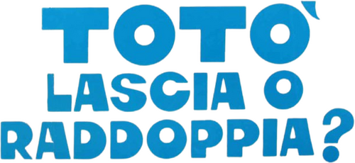Totò, lascia o raddoppia?