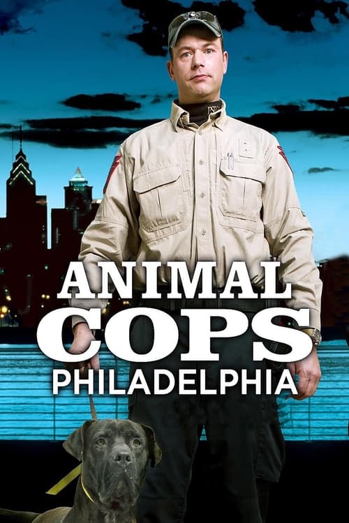 Poster Animal Cops: Philadelphia