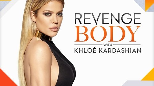 Revenge Body With Khloe Kardashian