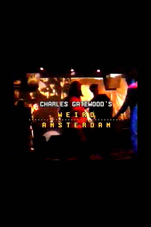 Charles Gatewood's Weird Amsterdam