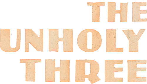 The Unholy Three