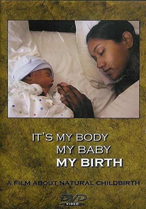 It's My Body My Baby My Birth movie poster player