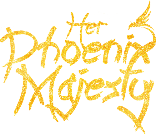 Her Phoenix Majesty