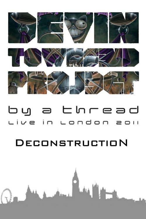 Devin Townsend Project: By a Thread - Deconstruction 2011