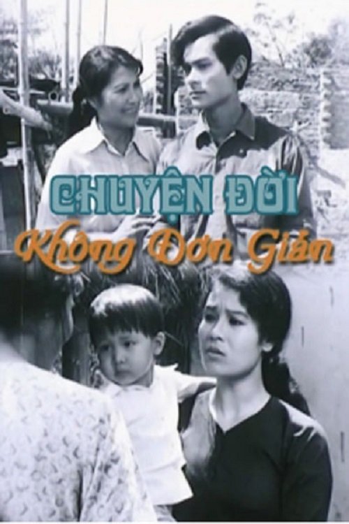 Chuyện Đời Không Đơn Giản movie poster player
