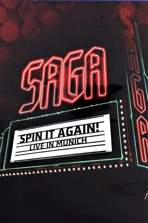 Saga: Spin It Again! - Live In Munich movie poster player