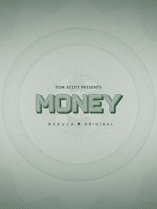 Tom Scott Presents: Money