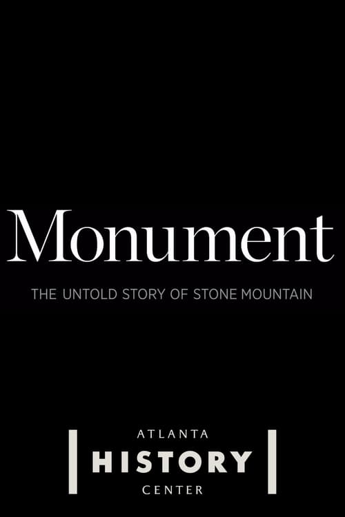 Monument: The Untold Story of Stone Mountain (2023)