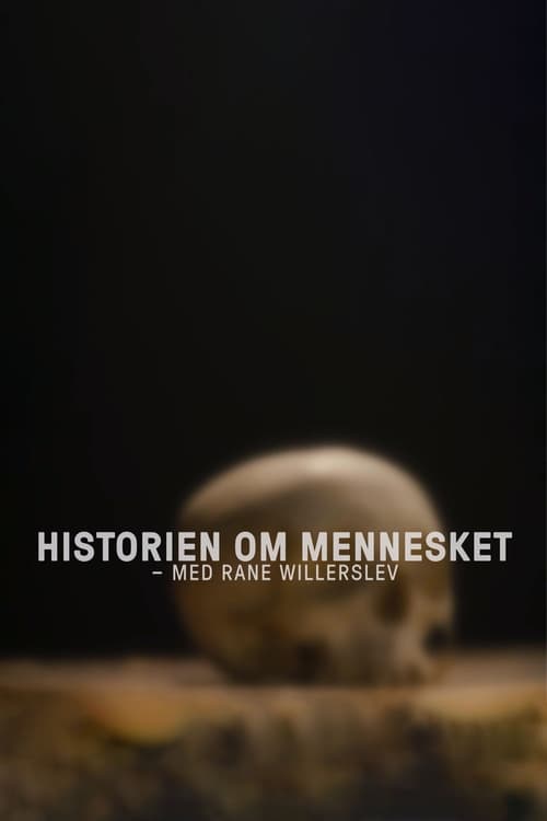Poster Historien om mennesket - med Rane Willerslev
