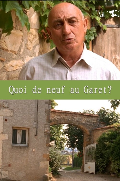 Quoi de neuf au Garet? 2005