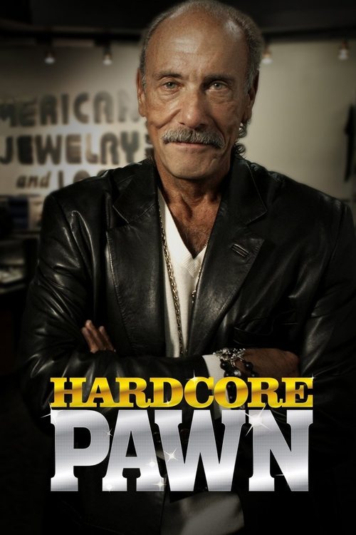 Hardcore Pawn – Das härteste Pfandhaus Detroits poster