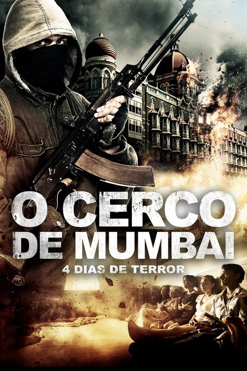 Pôster de O Cerco de Mumbai - 4 Dias de Terror