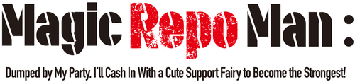 Magic Repo Man: Dumped by My Party, I'll Cash In with a Cute Support Fairy to Become the Strongest! Logo