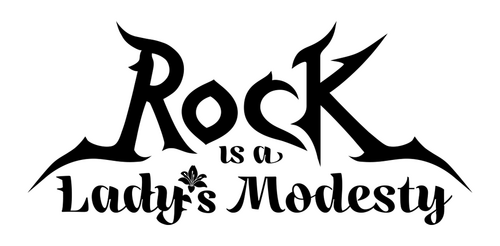 Rock Is a Lady's Modesty