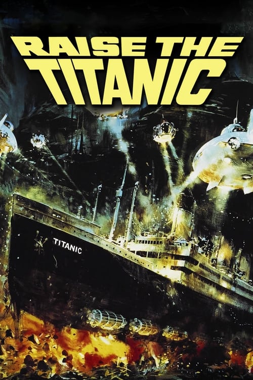 Raise the Titanic Movie Poster Image