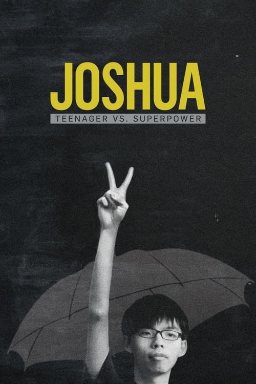 Joshua: Teenager vs. Superpower (2017) poster