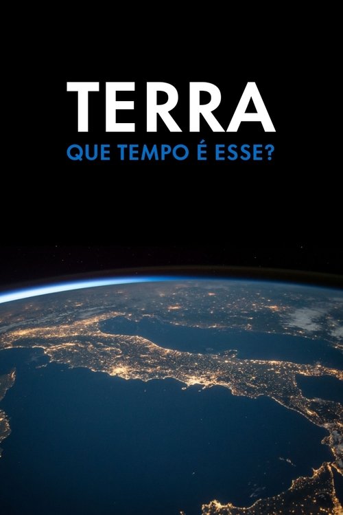 Poster Terra, que Tempo é Esse?