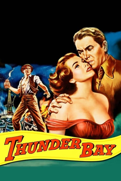 Thunder Bay (1953) poster