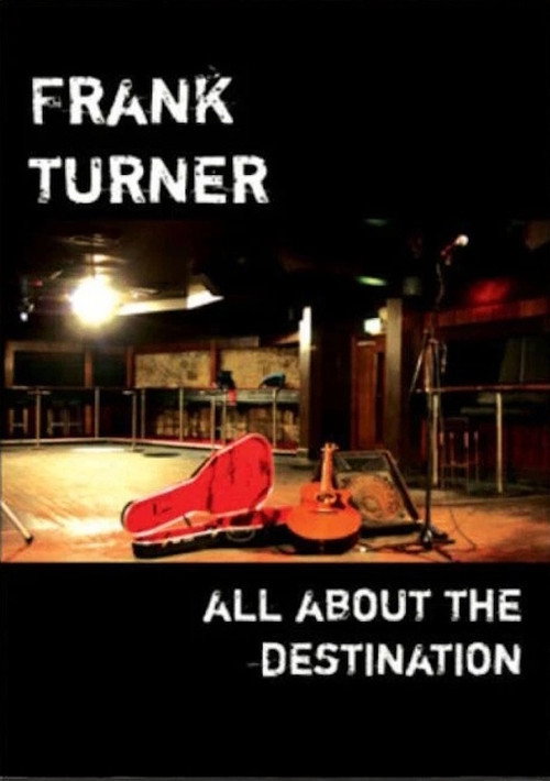 Frank Turner - All About The Destination