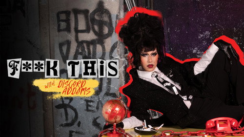 F**K This with Discord Addams - Season 1 Backdrop Blur