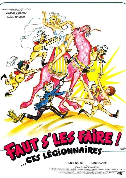 Faut s'les faire!... Ces légionnaires (1981)