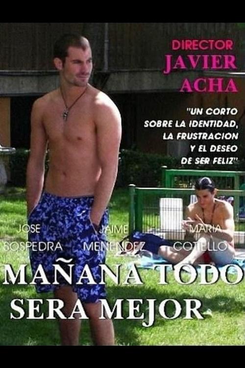 Mañana todo será mejor (2008)