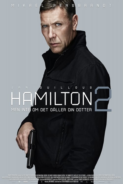 Hamilton 2 - Men inte om det gäller din dotter (2012) poster