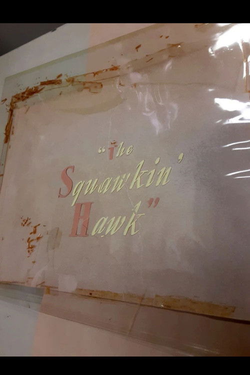 The Squawkin' Hawk poster
