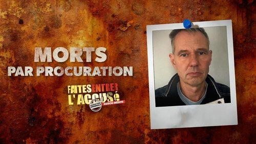 Crimes flagrants - Morts par procuration