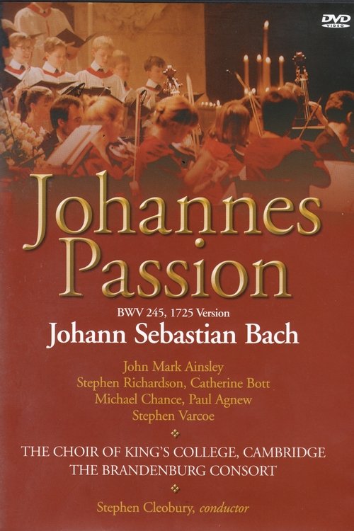 Johann Sebastian Bach - Johannes Passion