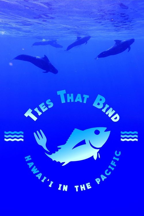 Ties that Bind: Hawai'i in the Pacific poster