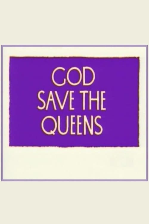 God Save the Queens (1995)
