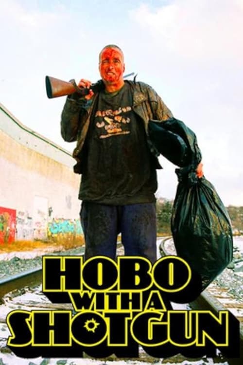 Hobo with a Shotgun (2007)