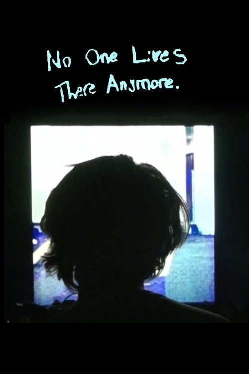 No One Lives There Anymore