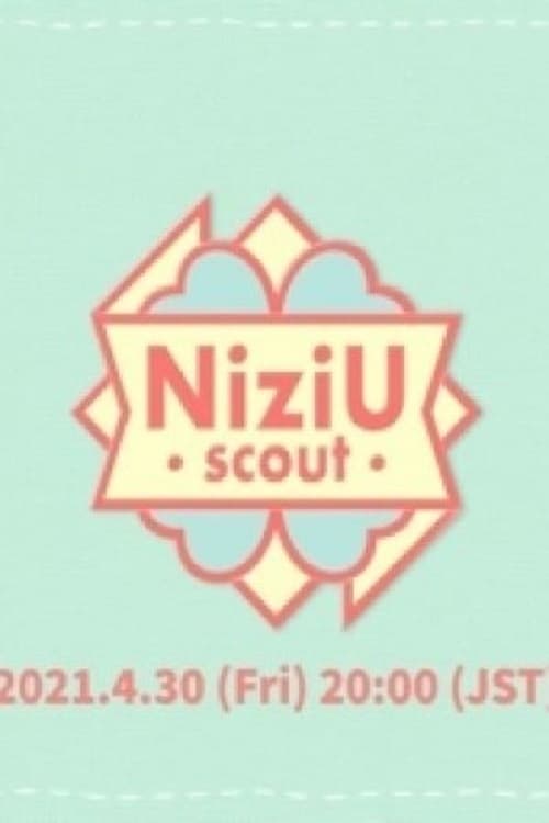 NiziU Scout Season 1 Episode 6 : Episode 6